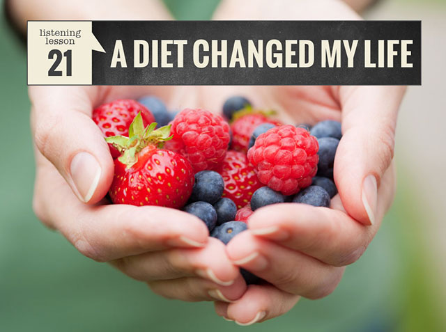 A Diet Changed My Life | English Listening Lesson 21 - EnglishTeacherMelanie.com