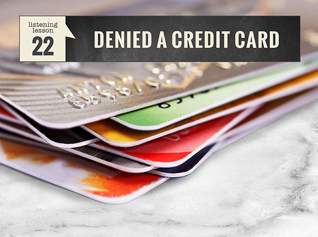 22 Denied a Credit Card | English listening lesson - EnglishTeacherMelanie.com